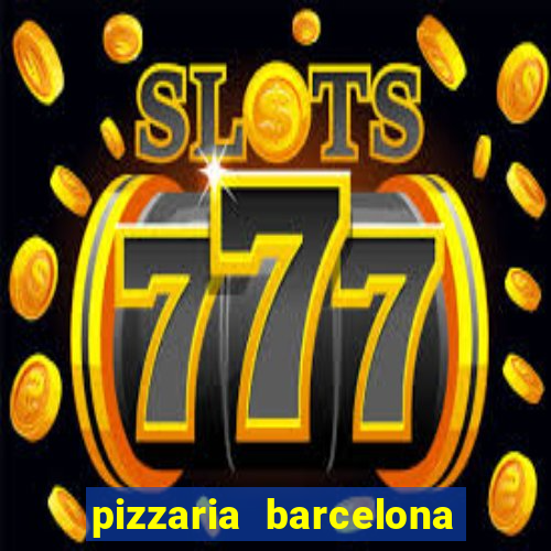 pizzaria barcelona em alto de coutos